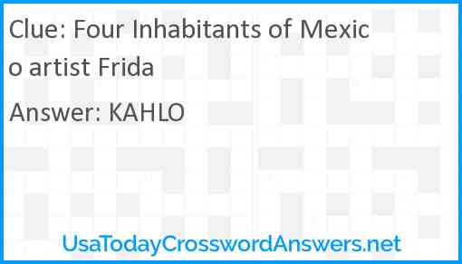 Four Inhabitants of Mexico artist Frida Answer