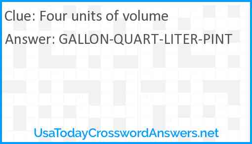 Four units of volume Answer