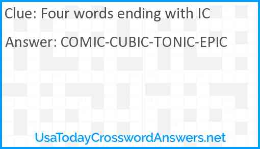 Four words ending with IC Answer