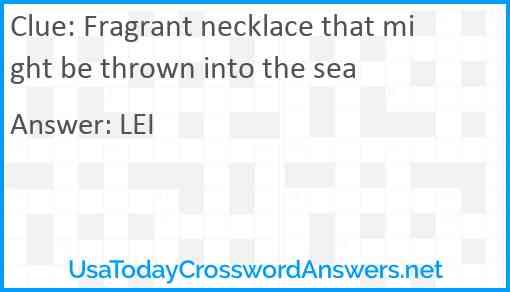 Fragrant necklace that might be thrown into the sea Answer