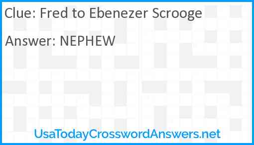 Fred to Ebenezer Scrooge Answer