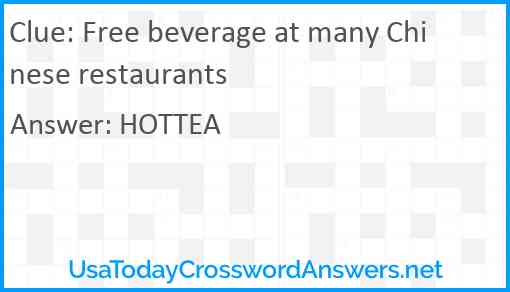 Free beverage at many Chinese restaurants Answer