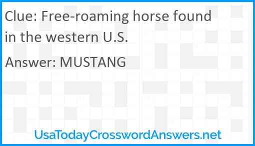Free-roaming horse found in the western U.S. Answer
