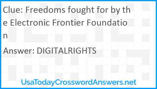 Freedoms fought for by the Electronic Frontier Foundation Answer