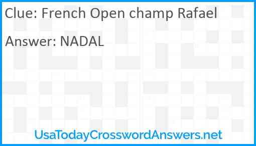 French Open champ Rafael Answer