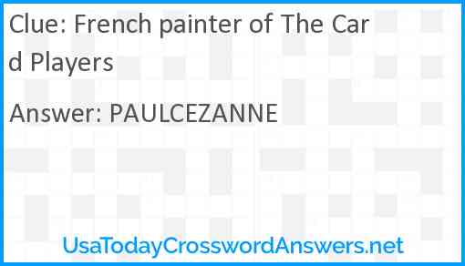French painter of The Card Players Answer