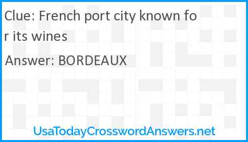 French port city known for its wines Answer
