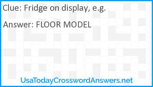 Fridge on display, e.g. Answer