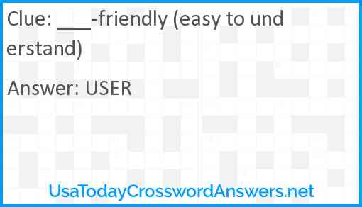 ___-friendly (easy to understand) Answer