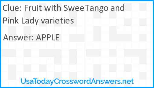 Fruit with SweeTango and Pink Lady varieties Answer