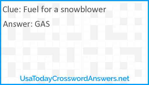 Fuel for a snowblower Answer
