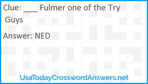 ___ Fulmer one of the Try Guys Answer