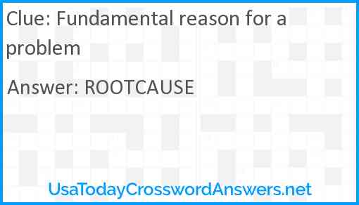 Fundamental reason for a problem Answer