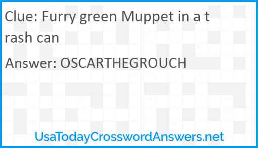 Furry green Muppet in a trash can Answer