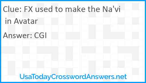 FX used to make the Na'vi in Avatar Answer