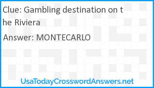 Gambling destination on the Riviera Answer