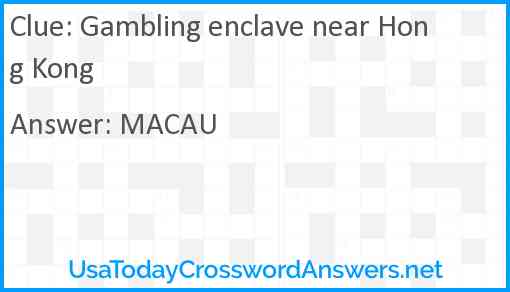 Gambling enclave near Hong Kong Answer