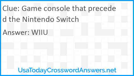 Game console that preceded the Nintendo Switch Answer