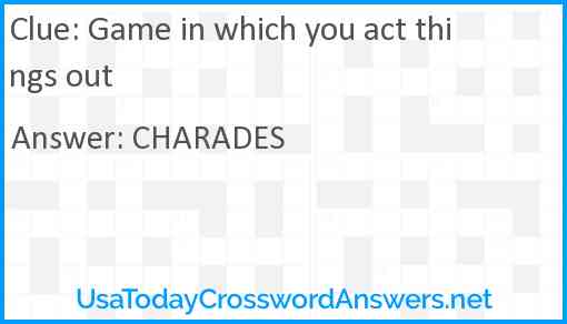 Game in which you act things out Answer