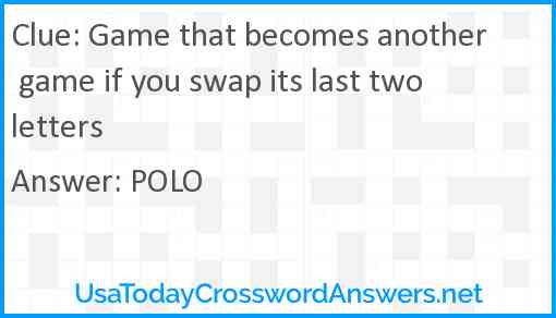 Game that becomes another game if you swap its last two letters Answer