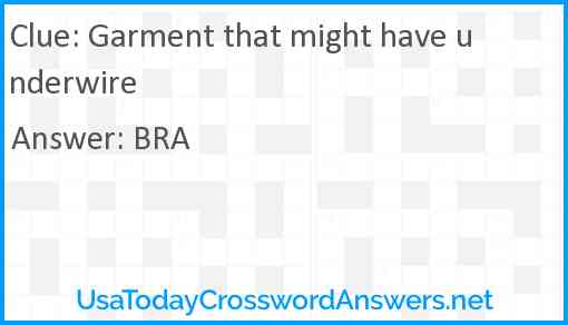 Garment that might have underwire Answer