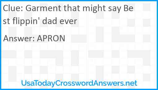 Garment that might say Best flippin' dad ever Answer
