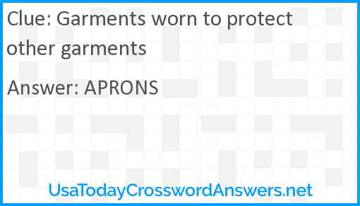 Garments worn to protect other garments Answer