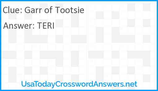 Garr of Tootsie Answer