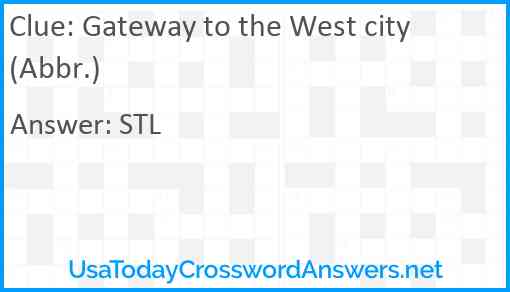 Gateway to the West city (Abbr.) Answer