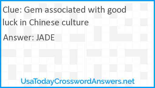 Gem associated with good luck in Chinese culture Answer