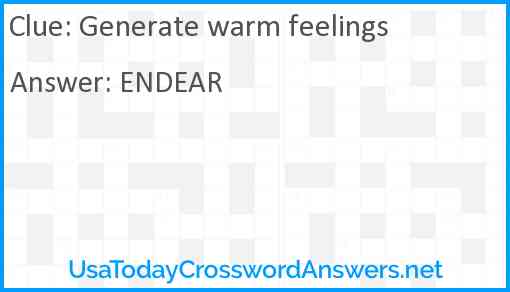 Generate warm feelings Answer