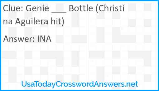 Genie ___ Bottle (Christina Aguilera hit) Answer