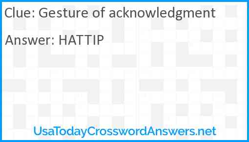 Gesture of acknowledgment Answer