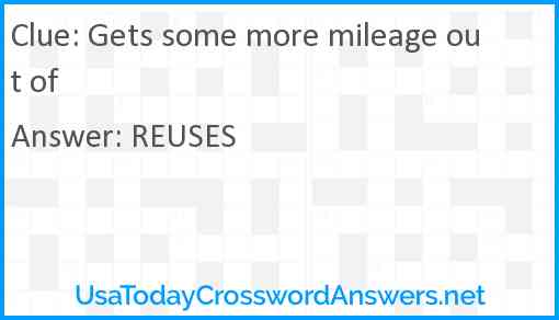 Gets some more mileage out of Answer