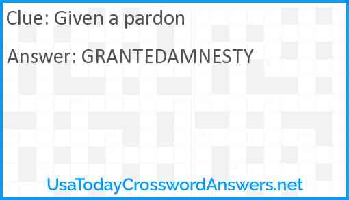 Given a pardon Answer