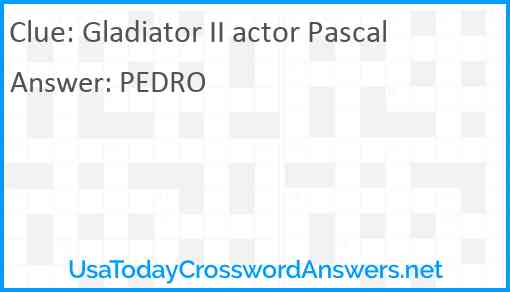 Gladiator II actor Pascal Answer