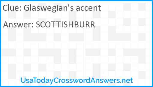 Glaswegian's accent Answer