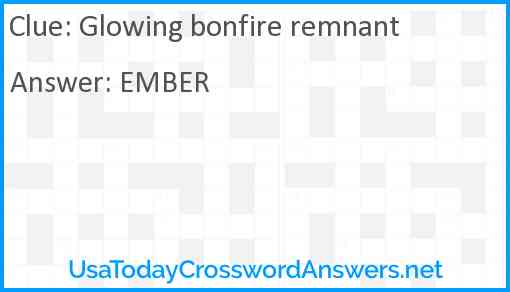 Glowing bonfire remnant Answer