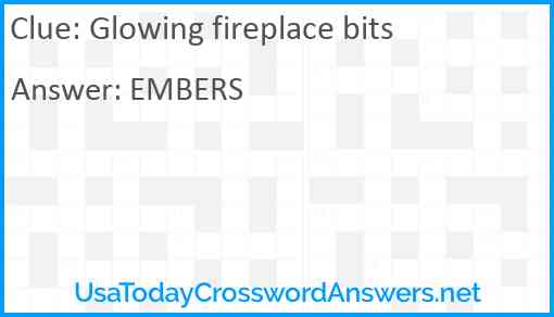 Glowing fireplace bits Answer