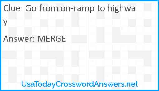 Go from on-ramp to highway Answer
