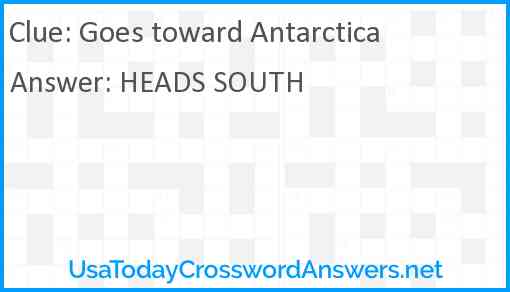 Goes toward Antarctica Answer
