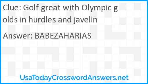 Golf great with Olympic golds in hurdles and javelin Answer