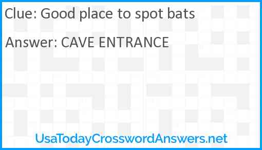 Good place to spot bats Answer