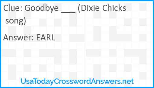Goodbye ___ (Dixie Chicks song) Answer