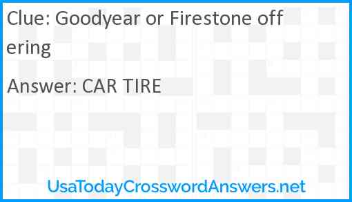Goodyear or Firestone offering Answer