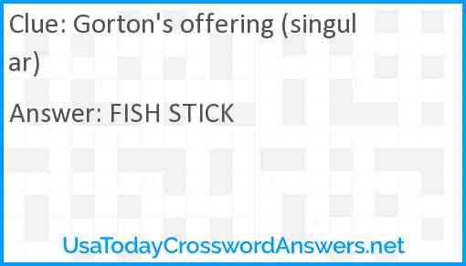 Gorton's offering (singular) Answer