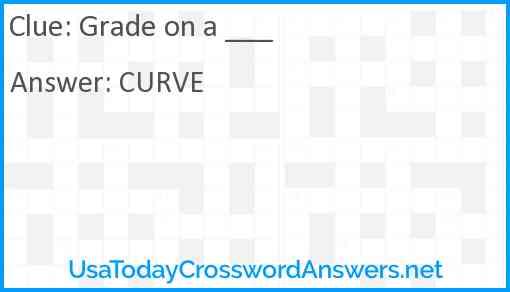 Grade on a ___ Answer