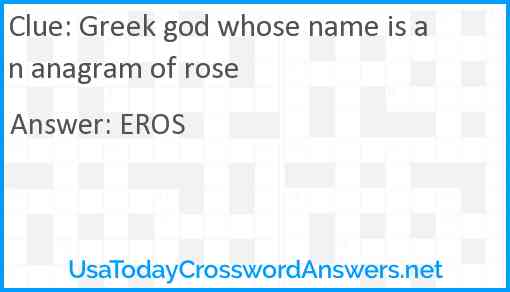 Greek god whose name is an anagram of rose Answer