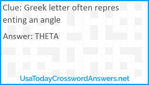 Greek letter often representing an angle Answer