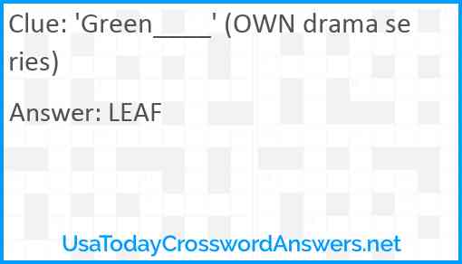 'Green____' (OWN drama series) Answer